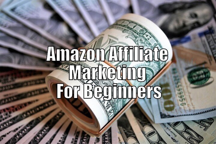 Amazon Affiliate Marketing For Beginners (Pros and Cons for Newbies)